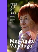 Mai-Agate Väljataga: minu elu ja lugu