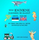 Minu esimene kakskeelne raamat: eesti-inglise