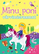 Minu poni: värvimisraamat