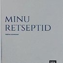 Minu retseptid: täidetav kokaraamat