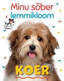 Minu sõber lemmikloom: koer