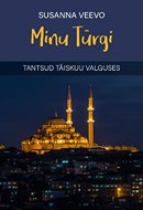 Minu Türgi: tantsud täiskuu valguses
