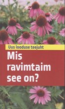 Mis ravimtaim see on?