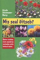 Mis seal õitseb?