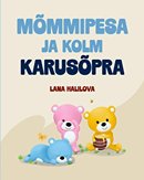 Mõmmipesa ja kolm karusõpra