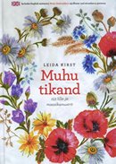 Muhu tikand: 153 lille- ja maasikamustrit