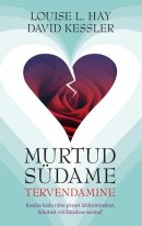 Murtud südame tervendamine