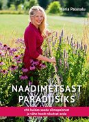 Naadimetsast paradiisiks