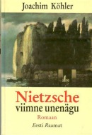 Nietzsche viimne unenägu