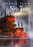 Ninja Timmy ja reis Sansoriasse