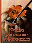 Nutika perenaise kokaraamat