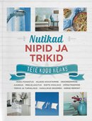 Nutikad nipid ja trikid teie kodu heaks