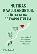 Nutikas kaalulangetus: lülita keha rasvapõletusele