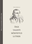 Õige valesti mõistetud Luther