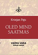 Oled mind saatmas