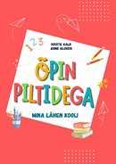 Õpin piltidega: mina lähen kooli