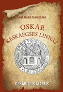 Oskar keskaegses linnas