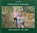 Pääsukese radadel: 100 aastat hiljem