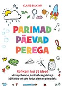 Parimad päevad perega