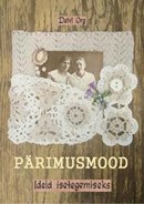 Pärimusmood: ideid isetegemiseks