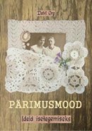 Pärimusmood: ideid isetegemiseks