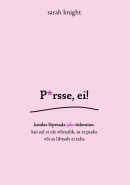 P*rsse, ei! (Persse, ei!)