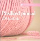 Pitsilised pinnad: 250 koekirja