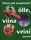 Põnevaid suupisteid õlle, viina ja veini juurde