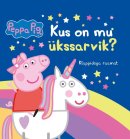 Põrsas Peppa: kus on mu ükssarvik?