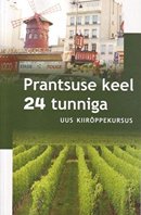 Prantsuse keel 24 tunniga: uus kiirõppekursus