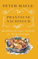 Prantsuse naudingud: seiklused noa, kahvli ja korgitseriga