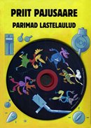 Priit Pajusaare parimad lastelaulud