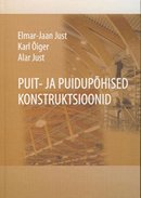 Puit- ja puidupõhised konstruktsioonid: õpik kõrgkoolidele