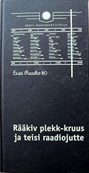 Rääkiv plekk-kruus ja teisi raadiojutte