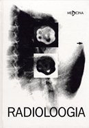 Radioloogia: õpik arstiteaduskonna üliõpilastele