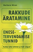 Rakkude äratamine: enesetervendamise tunnid