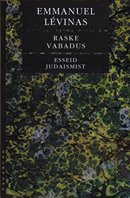 Raske vabadus: esseid judaismist