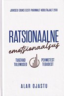 Ratsionaalne emotsionaalsus: tugevad tulemused pehmetest tegudest