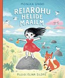 Reiarohu helide maailm