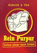 Rein Purpur: eestlaste pöörane rännak Euroopas