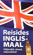 Reisides Inglismaal: väljendid, sõnad, näpunäited