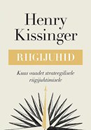 Riigijuhid: kuus vaadet strateegilisele riigijuhtimisele