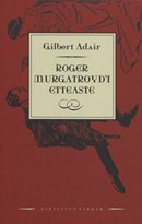 Roger Murgatroyd’i etteaste