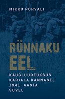 Rünnaku eel: kaugluureüksus Karjala kannasel 1941. aasta suvel