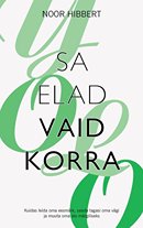 Sa elad vaid korra