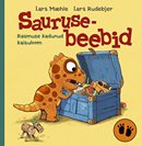 Saurusebeebid 1: Rasmuse kadunud kaisuloom