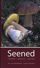 Seened: tunne, korja, hoidu