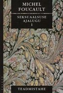 Seksuaalsuse ajalugu 1: teadmistahe