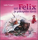 Siil Felix ja päkapliks Kerli