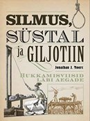 Silmus, süstal ja giljotiin